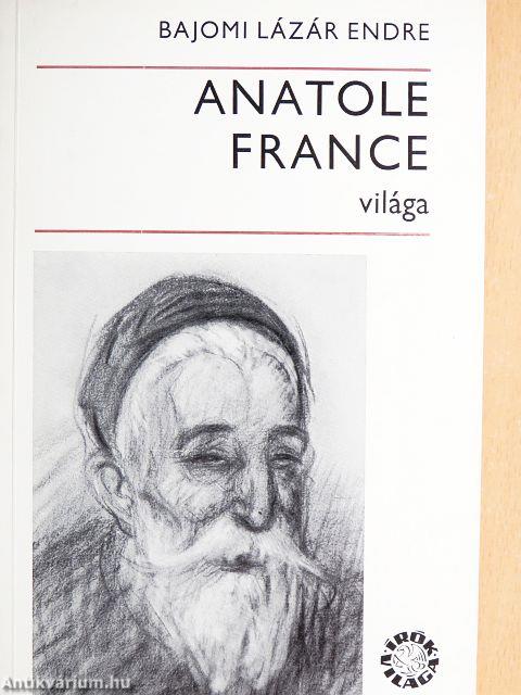 Anatole France világa