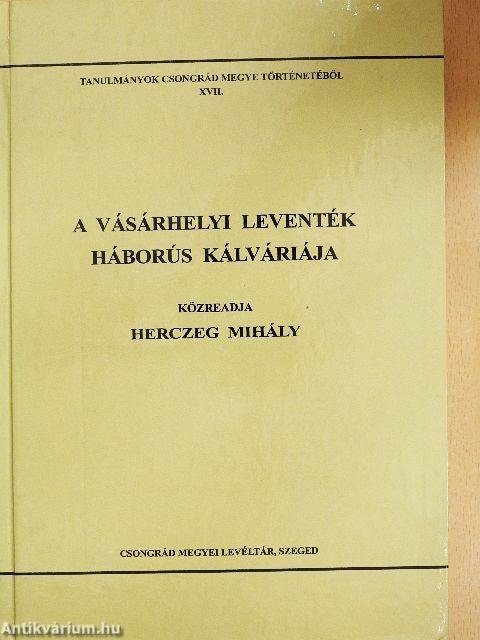 A vásárhelyi leventék háborús kálváriája