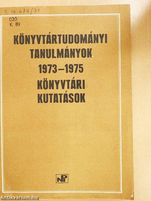 Könyvtártudományi tanulmányok 1973-1975