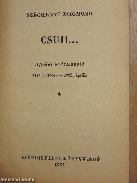 Csui!... I-II.