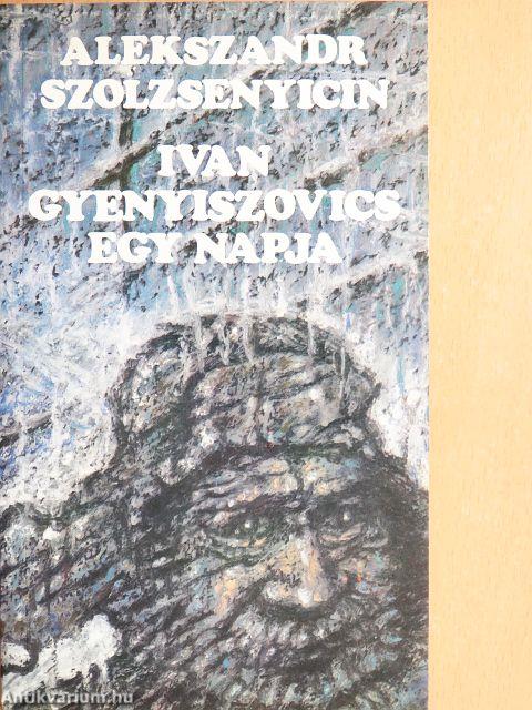 Ivan Gyenyiszovics egy napja