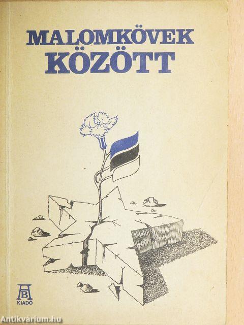 Malomkövek között