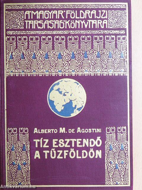 Tíz esztendő a Tűzföldön