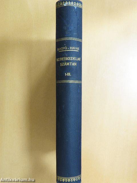 Kereskedelmi számtan I-III.