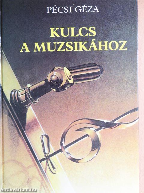 Kulcs a muzsikához
