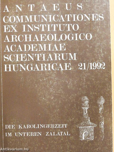 Antaeus - Communicationes ex Instituto Archaeologico Academiae Scientiarum Hungaricae 21/1992