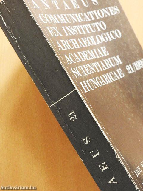 Antaeus - Communicationes ex Instituto Archaeologico Academiae Scientiarum Hungaricae 21/1992