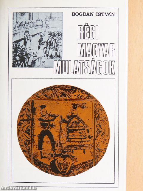 Régi magyar mulatságok