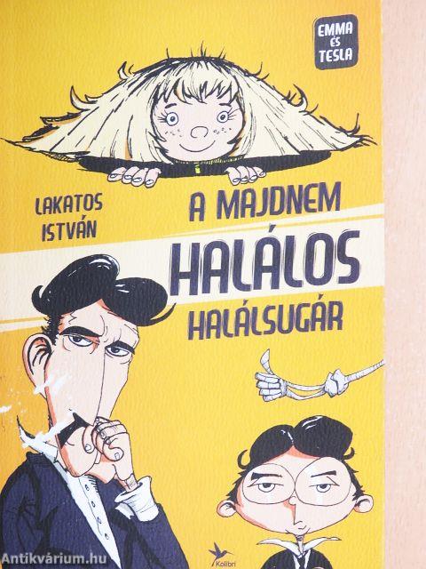 A majdnem halálos halálsugár