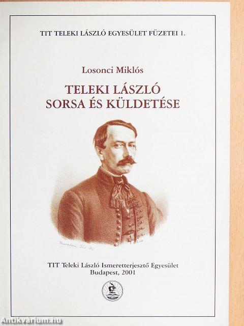 Teleki László sorsa és küldetése