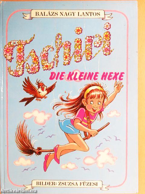 Tschiri, die kleine Hexe