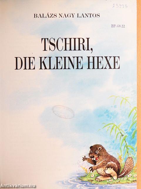 Tschiri, die kleine Hexe