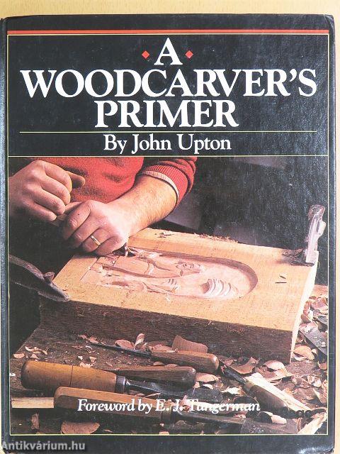 A Woodcarver's Primer