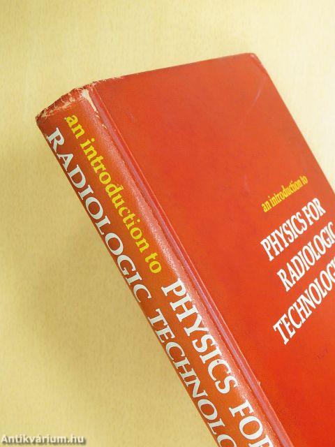 an introduction to Physics for Radiologic Technologists