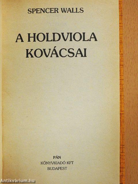 A holdviola kovácsai