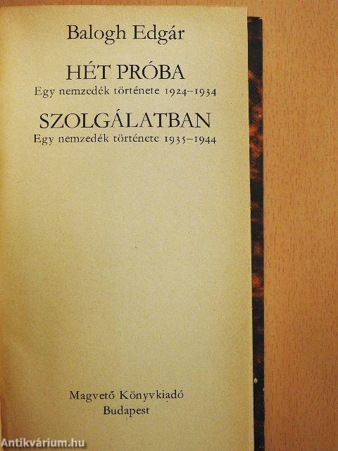 Hét próba/Szolgálatban I-II.