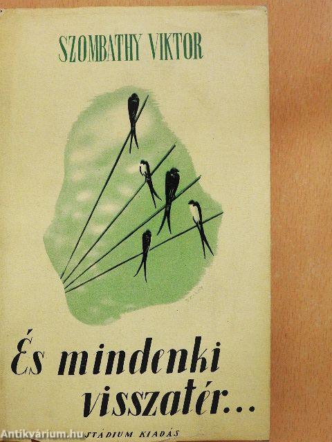 És mindenki visszatér...