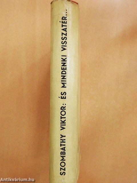 És mindenki visszatér...