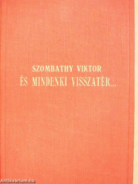 És mindenki visszatér...