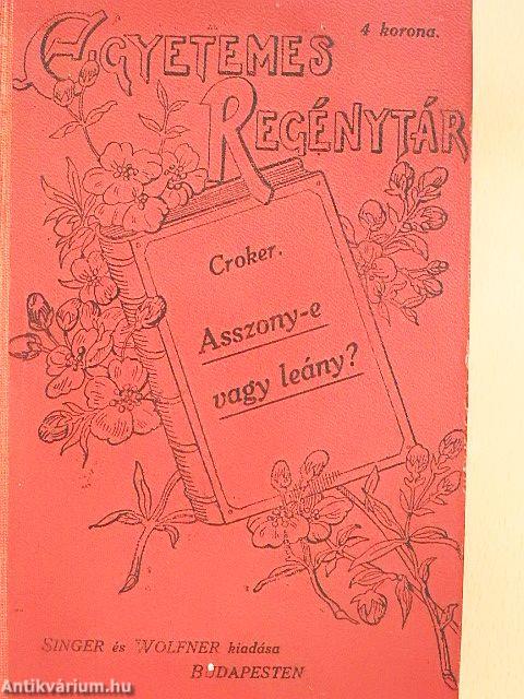 Asszony-e vagy leány? I-III.