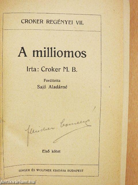 A milliomos I-III.