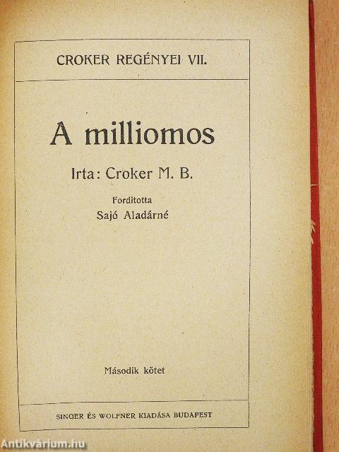 A milliomos I-III.