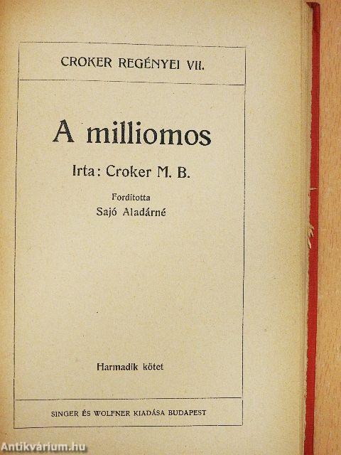 A milliomos I-III.