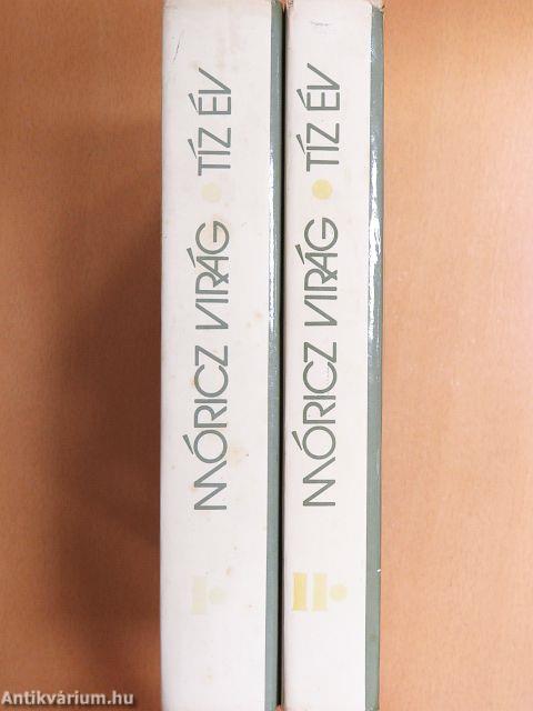 Tíz év I-II.