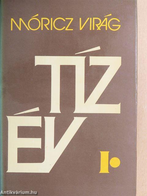 Tíz év I-II.