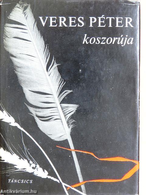 Veres Péter koszorúja