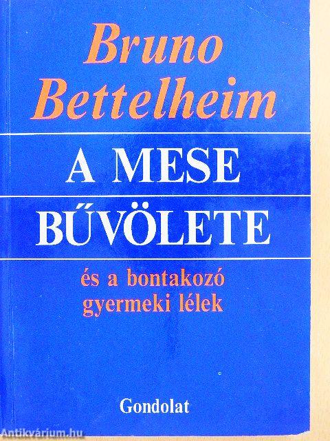 A mese bűvölete és a bontakozó gyermeki lélek