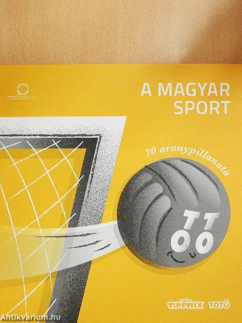 A magyar sport 70 aranypillanata