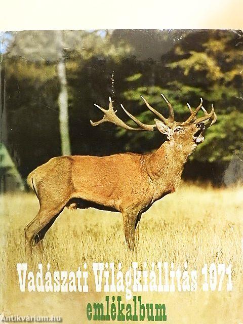 Vadászati Világkiállítás 1971.