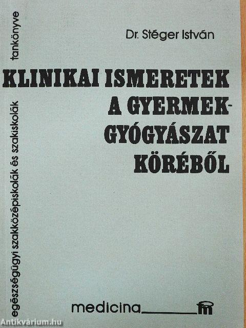 Klinikai ismeretek a gyermekgyógyászat köréből