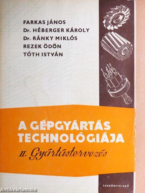 A gépgyártás technológiája II.