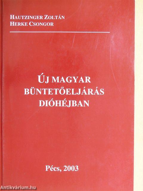 Új magyar büntetőeljárás dióhéjban