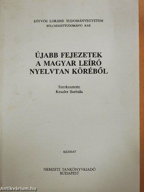 Újabb fejezetek a magyar leíró nyelvtan köréből