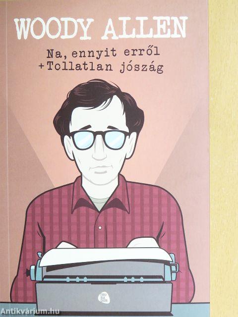Na, ennyit erről/Tollatlan jószág
