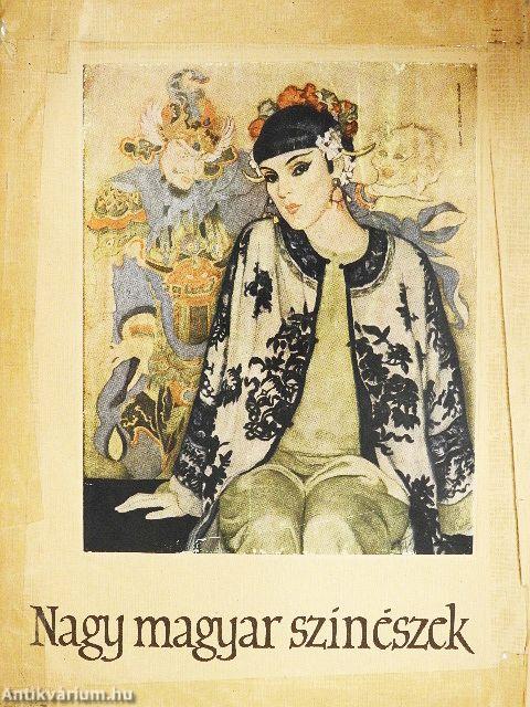 Nagy magyar színészek