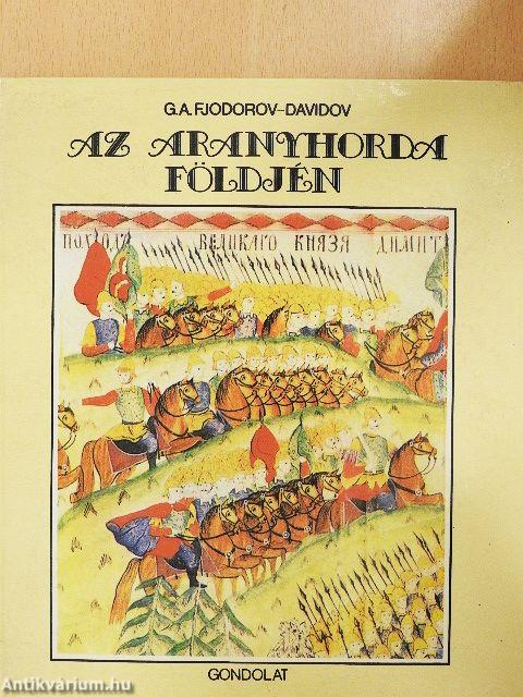 Az Aranyhorda földjén