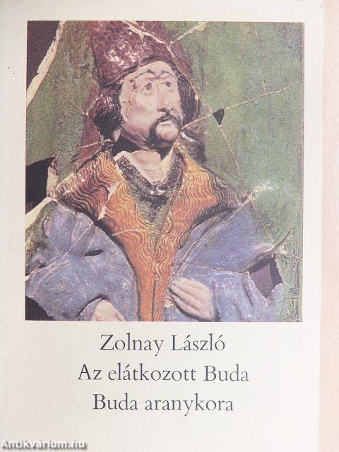 Az elátkozott Buda/Buda aranykora