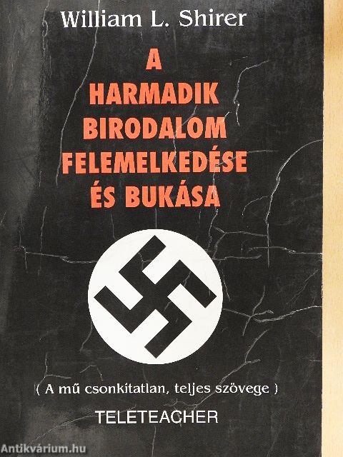 A Harmadik Birodalom felemelkedése és bukása