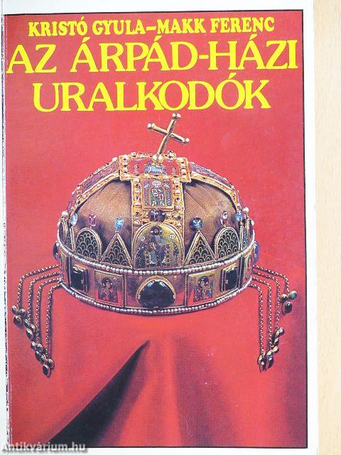 Az Árpád-házi uralkodók