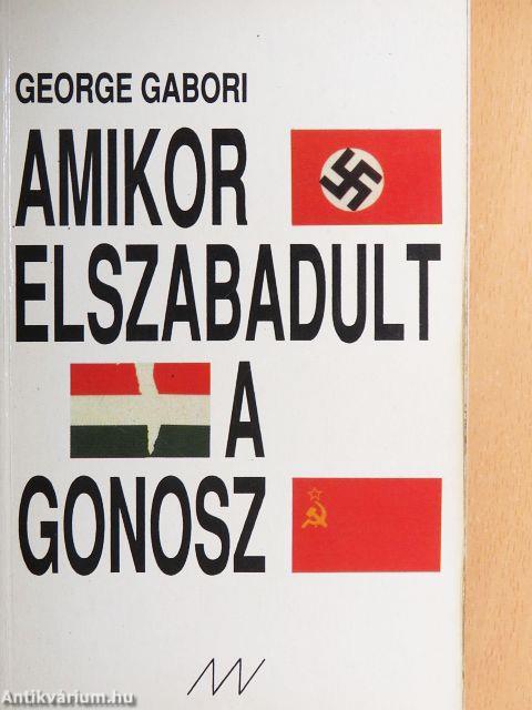 Amikor elszabadult a gonosz