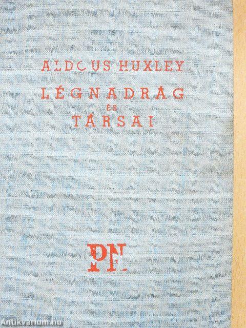 Légnadrág és társai