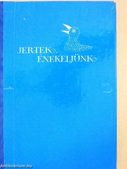 Jertek, énekeljünk
