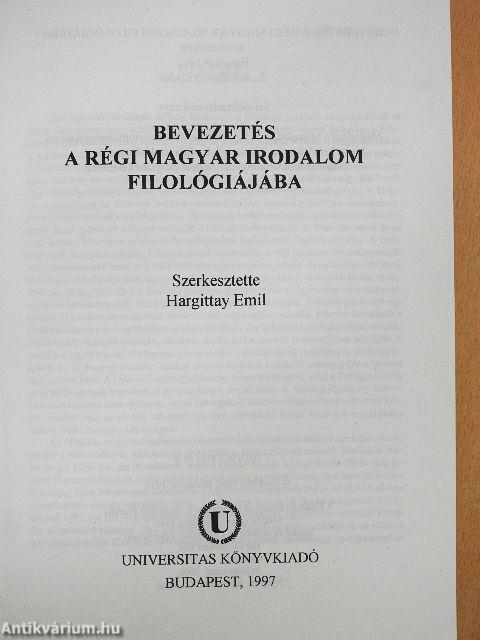 Bevezetés a régi magyar irodalom filológiájába