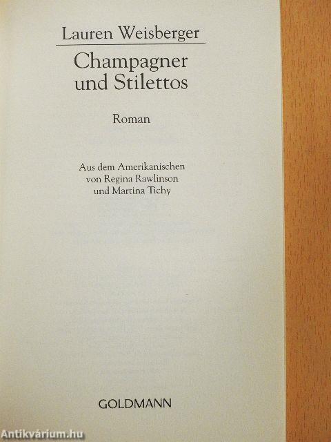 Champagner und Stilettos