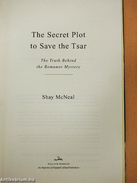 The Secret Plot to Save the Tsar