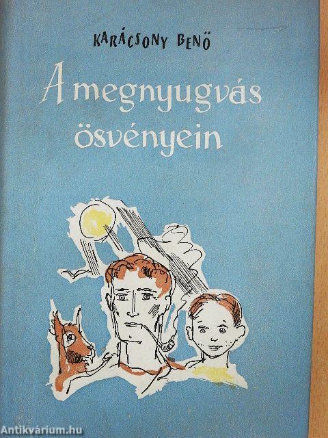 A megnyugvás ösvényein